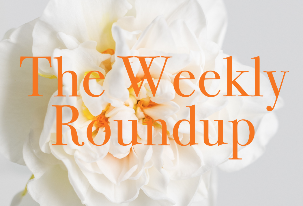 The Weekly Roundup: April 10 - 14