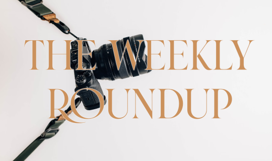 The Weekly Roundup: July 15 - 19