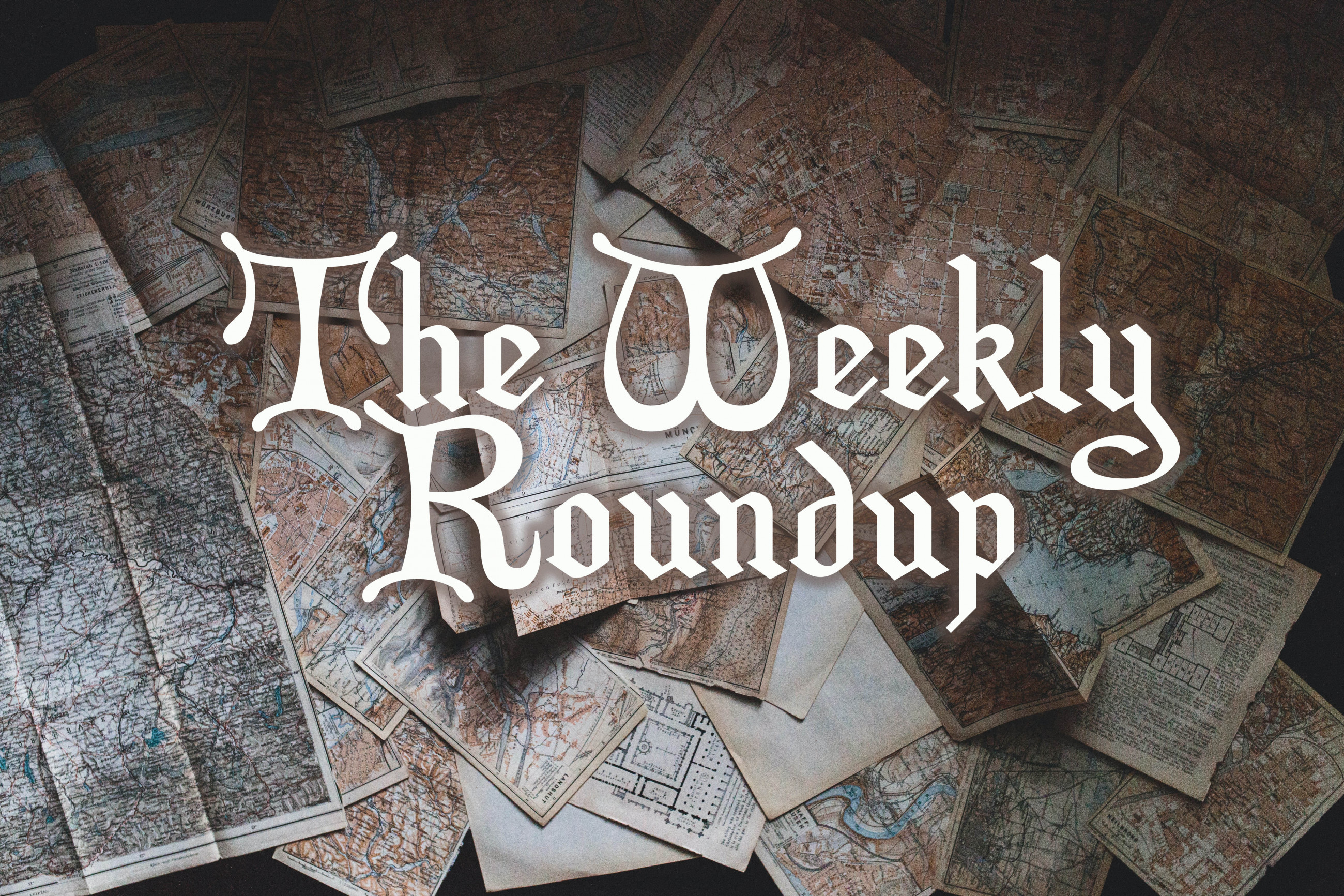 The Weekly Roundup January 3 - 7